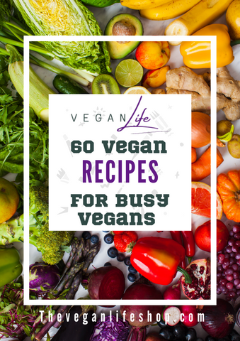 60 Vegan Recipes for Busy Vegans